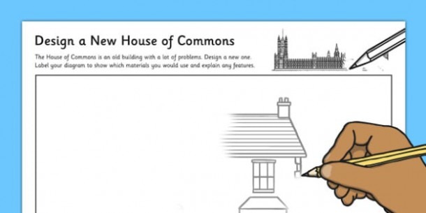Design A New House Of Commons Worksheet   Worksheet