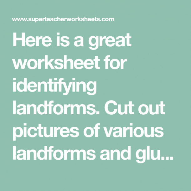 Here Is A Great Worksheet For Identifying Landforms  Cut Out